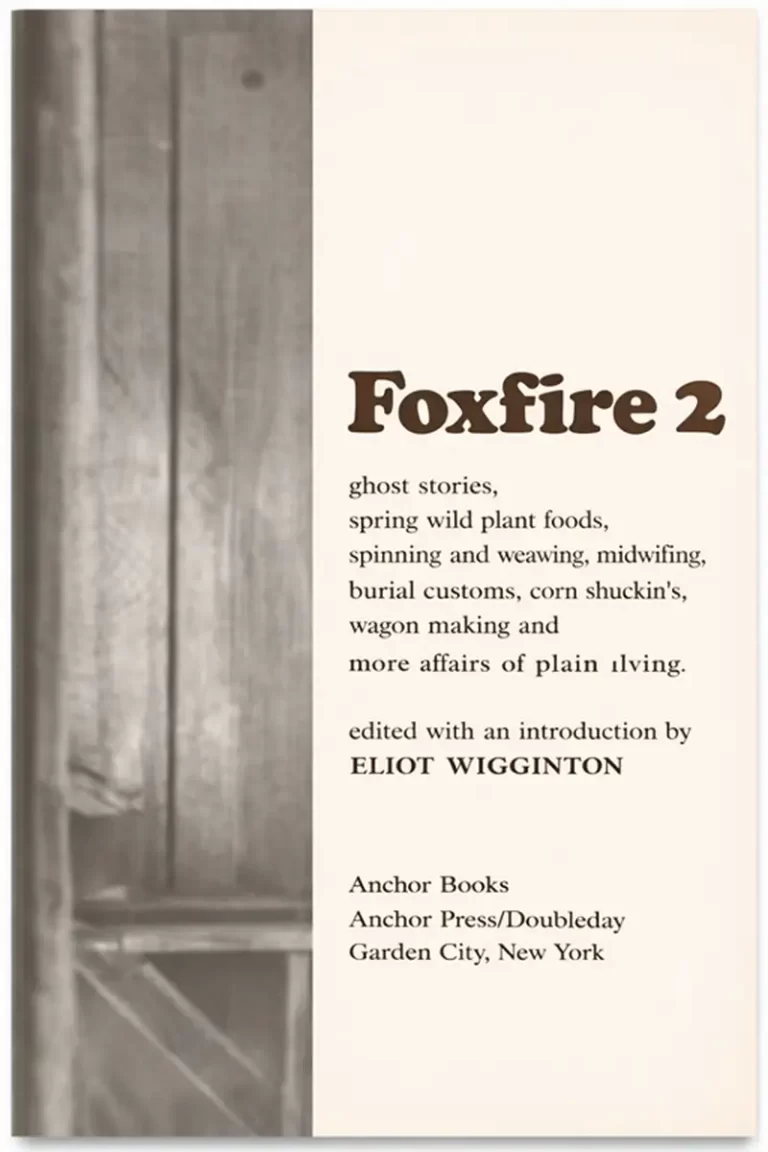 Foxfire Book Volume 2 cover showing traditional Appalachian plain living topics, including wild plant foods, spinning and weaving, midwifery, wagon making, and community customs, presented in a clean vintage-style design